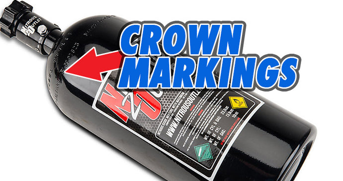 Nitrous Bottle Crown Markings DEMYSTIFIED